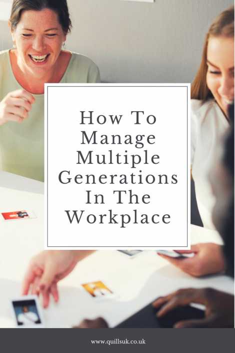 How To Manage A Multi-Generational Workforce - Understanding ...